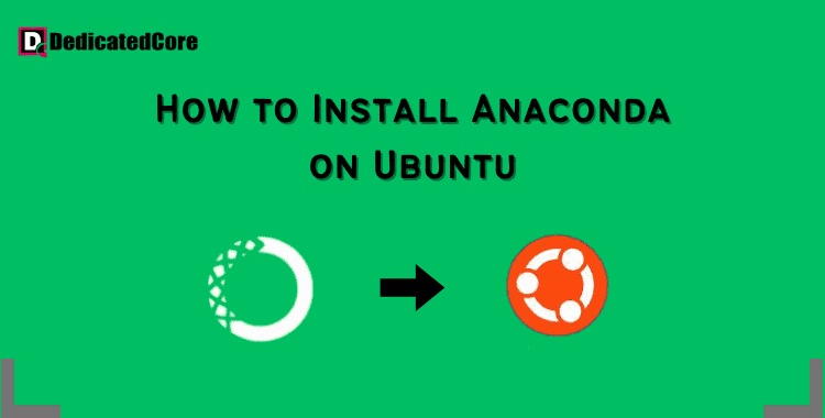 steps to install anaconda on ubuntu