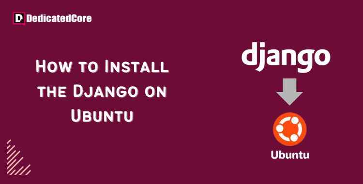 details on installing django on ubuntu